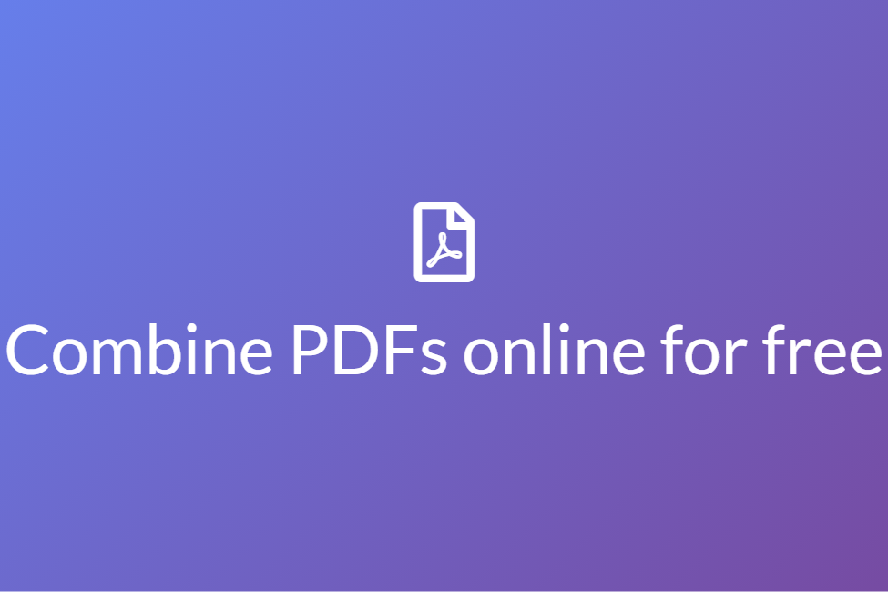 Best tools to combine PDF files online for free