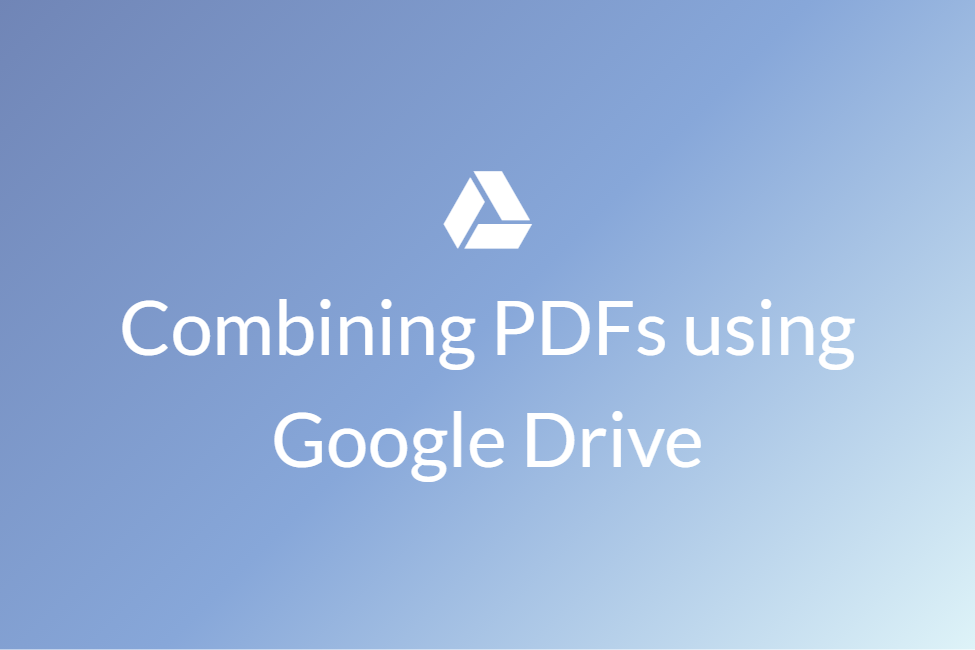 How to combine PDF files using Google Drive